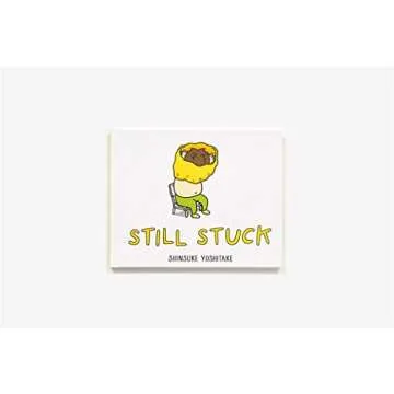 Still Stuck: A Picture Book