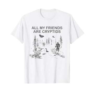 Cryptozoology | All My Friends Are Cryptids T-Shirt