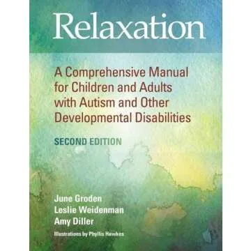 Relaxation Manual for Autism: Comprehensive Techniques for All Ages