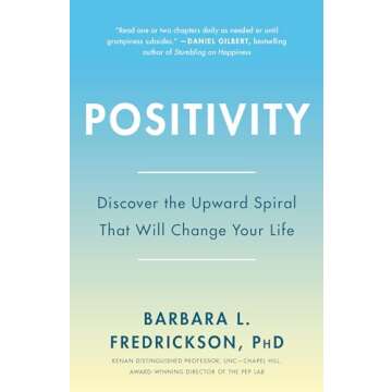 Positivity: Top-Notch Research Reveals the 3-to-1 Ratio That Will Change Your Life