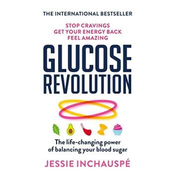 Glucose Revolution: The life-changing power of balancing your blood sugar