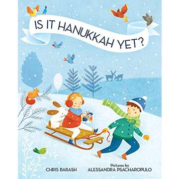 Is It Hanukkah Yet? (Celebrate Jewish Holidays) - A Family Tradition Book