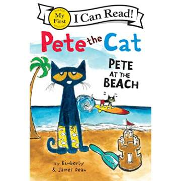 Pete the Cat: Pete at the Beach (My First I Can Read) - Fun Beach Adventure for Early Readers