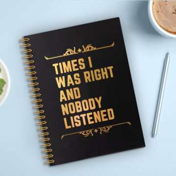 QYUVK Times I Was Right And Nobody Listened Gold Foil Hardcover 160 Pages Spiral Notebooks, Funny Gag Gift Notebook, Coworker Gifts, Employee Appreciation Gifts Humorous Retirement Gift for Coworker