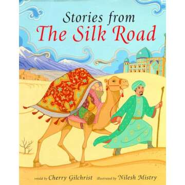 Stories from the Silk Road