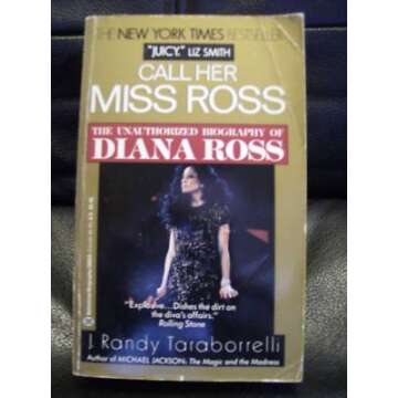 Call Her Miss Ross: The Unauthorized Biography of Diana Ross