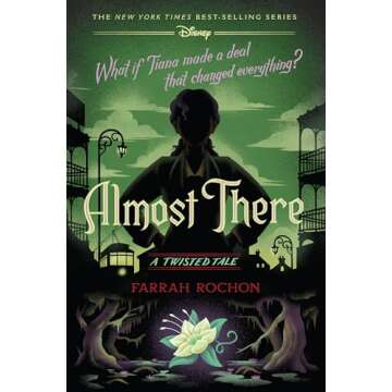 Almost There Book - A Twisted Tale of Tiana's Journey