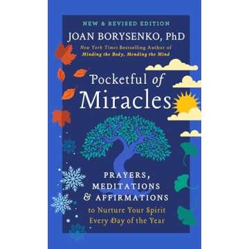 Pocketful of Miracles: Prayers, Meditations, and Affirmations to Nurture Your Spirit Every Day of the Year