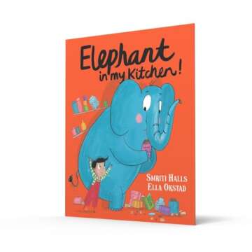 Elephant in My Kitchen!: A light-hearted illustrated children’s book about climate change and cari...