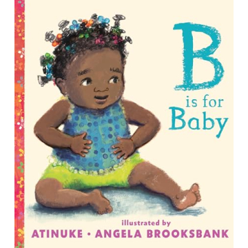 B Is for Baby - Engaging Book for Infants and Toddlers