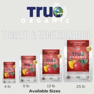 True Organic Tomato & Vegetable Food – Organic Fertilizer for Superior Harvests with 6% Calcium ?...