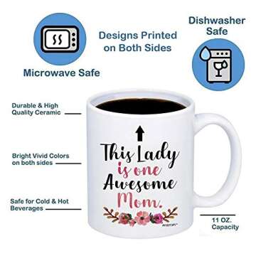 This Lady Is One Awesome Mom Coffee Mug - 11oz Ceramic Cup for Mommy, Mama, Mother’s day - Birthday, Christmas, Valentine’s Day from Daughter, Son