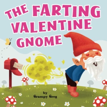 Engaging Farting Book for Kids: The Valentine Gnome