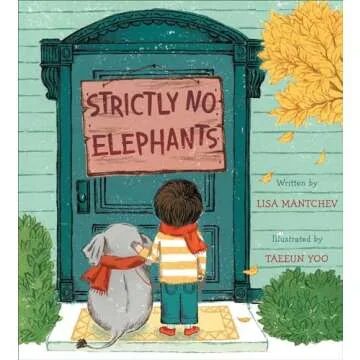 Strictly No Elephants: Embrace Friendship and Acceptance in Children's Literature