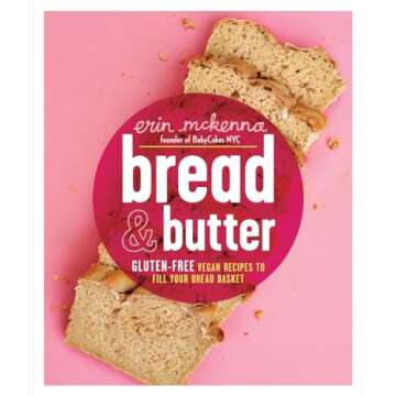 Bread & Butter: Gluten-Free Vegan Baking for Everyone
