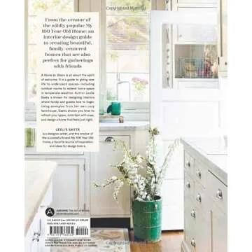 A Home to Share: Designs that Welcome Family and Friends, from the creator of My 100 Year Old Home