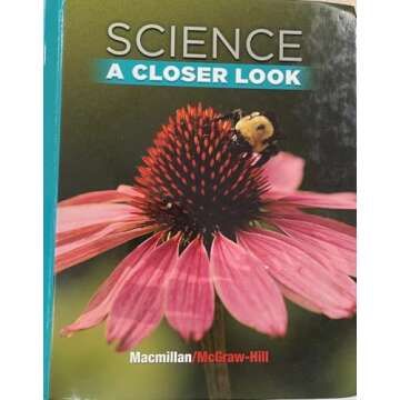 Science, A Closer Look, Grade 2, Student Edition (ELEMENTARY SCIENCE CLOSER LOOK)