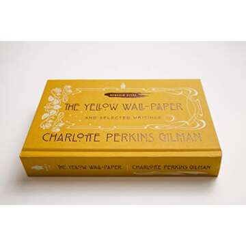 Charlotte Perkins Gilman: The Yellow Wallpaper Collection