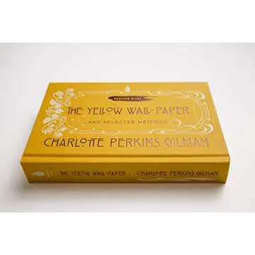 Charlotte Perkins Gilman: The Yellow Wallpaper Collection