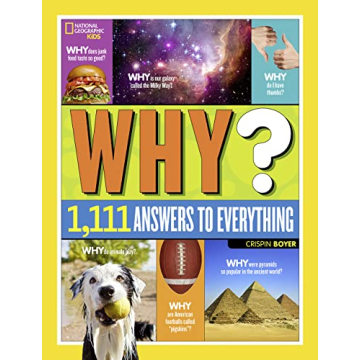 National Geographic Kids Why? Book for Curious Minds 4-12