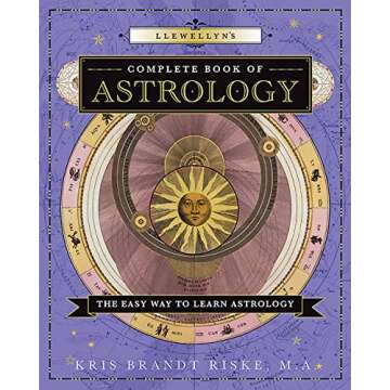 Llewellyn's Complete Book of Astrology: Your Ultimate Beginner's Guide