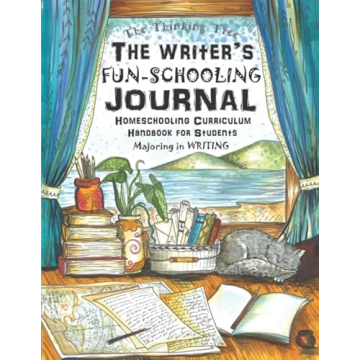 The Writer's Fun-Schooling Journal - For Student's Majoring in Writing: Thinking Tree Books for Stud...