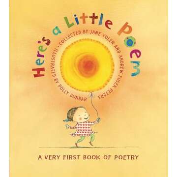 Here's A Little Poem: A Very First Book of Poetry