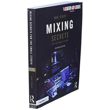 Master Mixing with Mike Senior's Secrets for Studios