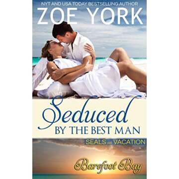 Seduced by the Best Man (SEALs on Vacation Book 2)