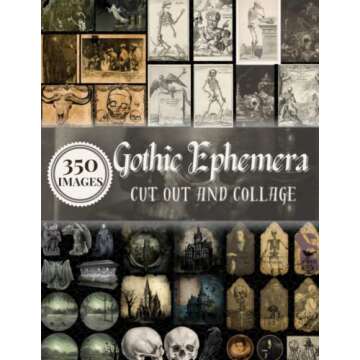 Gothic Ephemera to Cut out and Collage: One-Sided Decorative Paper for Junk Journaling, Scrapbooking...