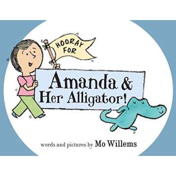 Hooray for Amanda & Her Alligator! - A Delightful Children's Book