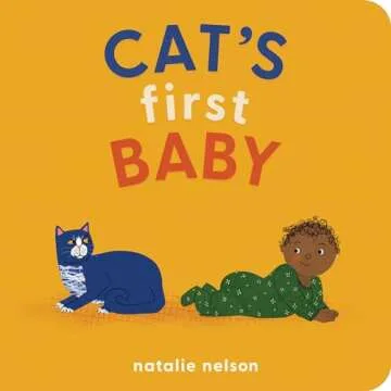 Cat's First Baby: The Perfect Board Book for New Pet Parents