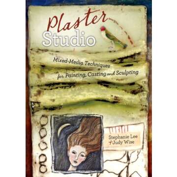Plaster Studio: Explore Mixed-Media Techniques for Art
