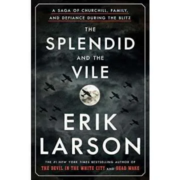 Erik Larson - The Splendid and The Vile - Hardcover Edition