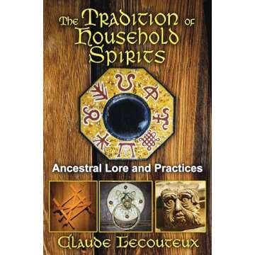 The Tradition of Household Spirits by Lecouteux - Lore & Practices