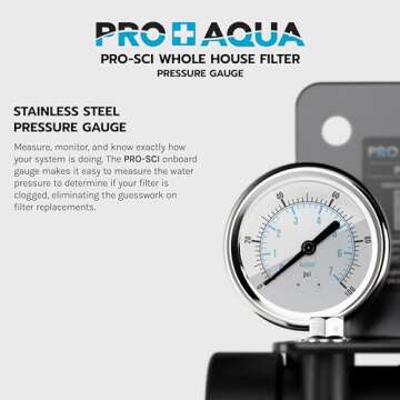 PRO+AQUA PRO-SCI Whole House Single Stage Carbon Infused Water Filter System with Pressure Gauge | Removes 99% of Chlorine, VOCs, Rust & Other Contaminants | Improves Tastes & Odor