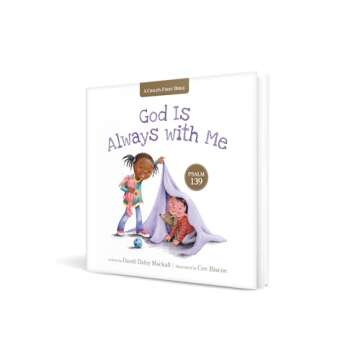 God Is Always with Me: Psalm 139 - A Child's Bible
