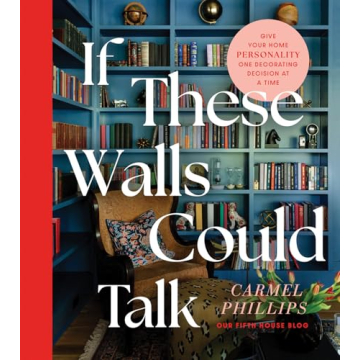 If These Walls Could Talk: Personalize Your Space with Beautiful Design Tips