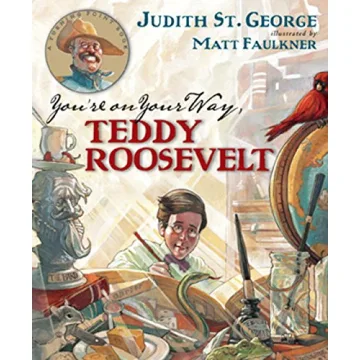 You're On Your Way, Teddy Roosevelt