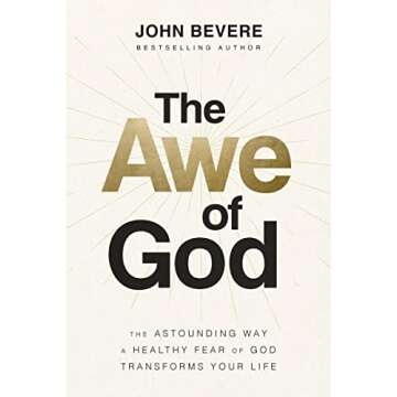 The Awe of God: Transform Your Faith with Reverence