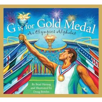 G is for Gold Medal: An Olympics Alphabet for Young Readers
