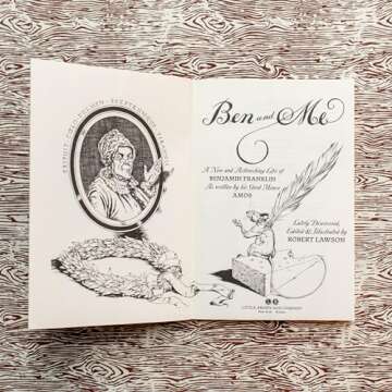 Ben and Me: An Astonishing Life of Benjamin Franklin by His Good Mouse Amos