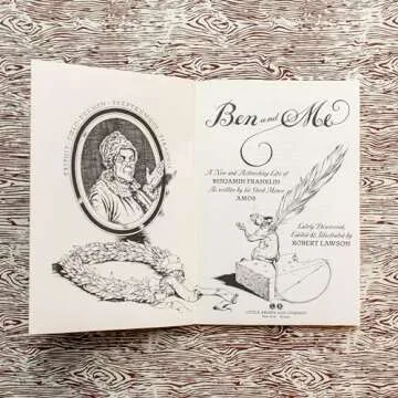 Ben and Me: An Astonishing Life of Benjamin Franklin by His Good Mouse Amos