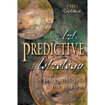 The Art of Predictive Astrology: A Comprehensive Guide to Life Forecasting Techniques