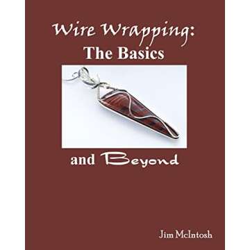 Wire Wrapping: The Basics And Beyond
