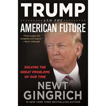 Trump and the American Future: Solving the Great Problems of Our Time