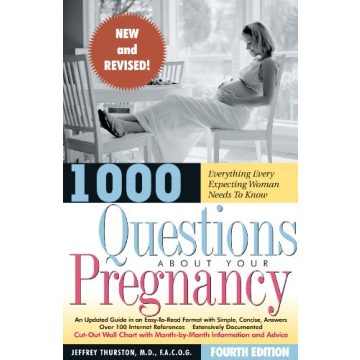 1000 Questions About Your Pregnancy: Your Essential Guide