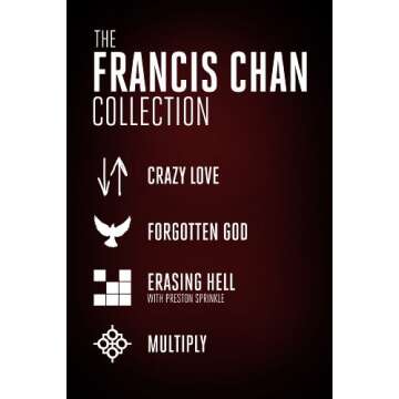 The Francis Chan Collection: Crazy Love, Forgotten God, Erasing Hell, and Multiply