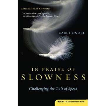 In Praise of Slowness: Challenging the Cult of Speed