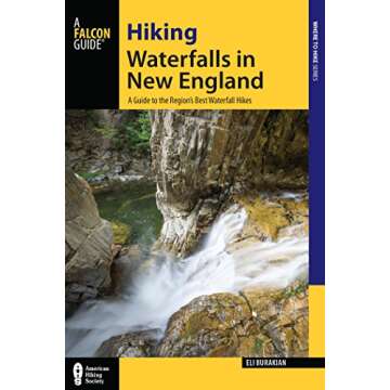 Hiking Waterfalls in New England: A Guide to the Region's Best Waterfall Hikes